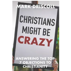 Christians Might Be Crazy