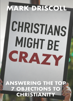 Christians Might Be Crazy