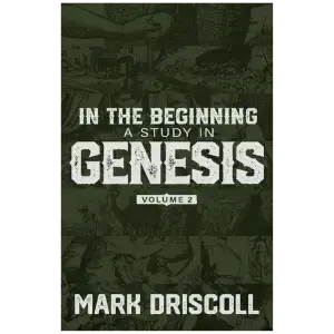 In The Beginning A Study in Genesis Vol. 2