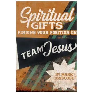 Spiritual Gifts: Finding Your Position on Team Jesus