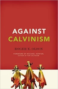 Against Calvinism
Author - Roger E. Olson