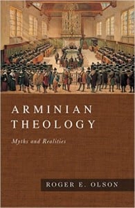 Teología Arminiana: Mitos y Realidades Autor - Roger E. Olson