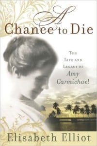 Una Oportunidad de Morir: La Vida y el Legado de Amy Carmichael Autor - Elisabeth Elliot