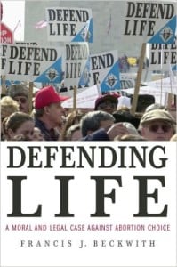 Defendiendo la Vida: Un Caso Moral y Legal Contra la Elección del Aborto Author - Francis J. Beckwith