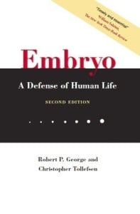 Embryo- A defense of Human Life
Authors - Robert P. George and Christopher Tollefsen