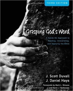 Comprender la Palabra de Dios: un enfoque práctico para leer, interpretar y aplicar la Biblia Author - J. Scott Duvall, J. Daniel Hays, Kevin J. Vanhoozer y Mark L. Strauss