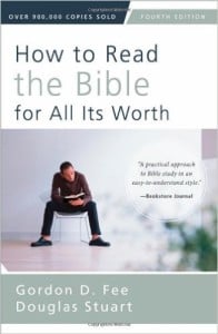Cómo leer la Biblia en todo su valor Autores - Gordon D. Fee, Douglas Stuart