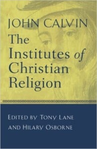 Los Institutos de la Religión Cristiana Autor - Juan Calvino