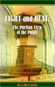 Luz y calor: la visión puritana del autor del púlpito - Bruse Bickel