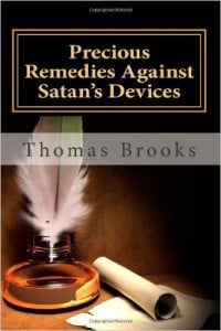 Preciosos remedios contra las artimañas de Satanás Autor - Thomas Brooks