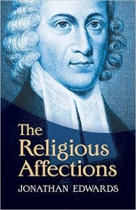 El autor de los afectos religiosos - Jonathan Edwards