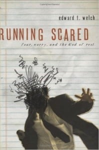 Correr asustado: el miedo, la preocupación y el dios del descanso Autor - Ed Welch