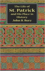 La vida de San Patricio y su lugar en la historia Autor - John B. Bury
