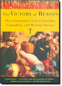 The Victory of Reason: How Christianity Led to Freedom, Capitalism, and Western Success
Author - Rodney Stark