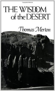 The Wisdom of the Desert
Author - Thomas Merton