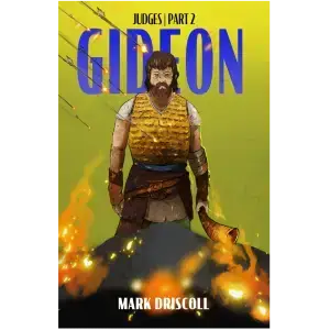 Judges Part 2: Gideon Study Guide