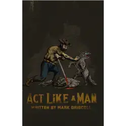 Act Like a Man