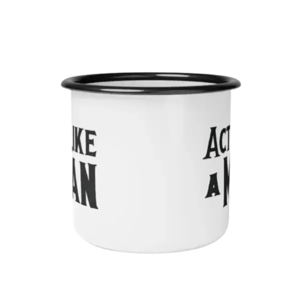 Act Like a Man Mug