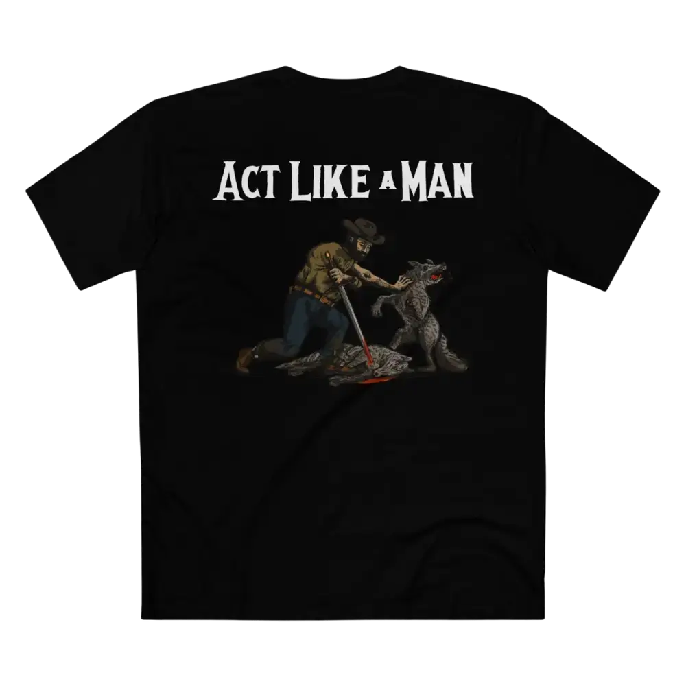 Act Like A Man Wolf T Shirt – RealFaith