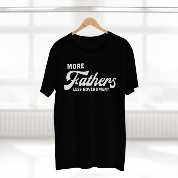 More Fathers Less Government T-Shirt - Image 8