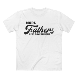 More Fathers Less Government T-Shirt